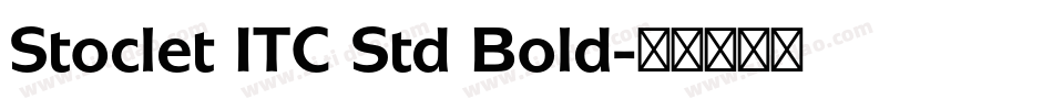 Stoclet ITC Std Bold字体转换